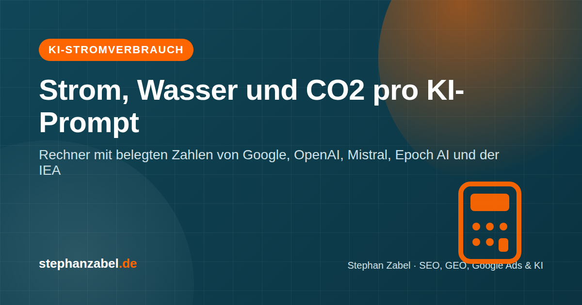 KI-Stromverbrauch-Rechner: Strom, Wasser und CO2 pro Prompt