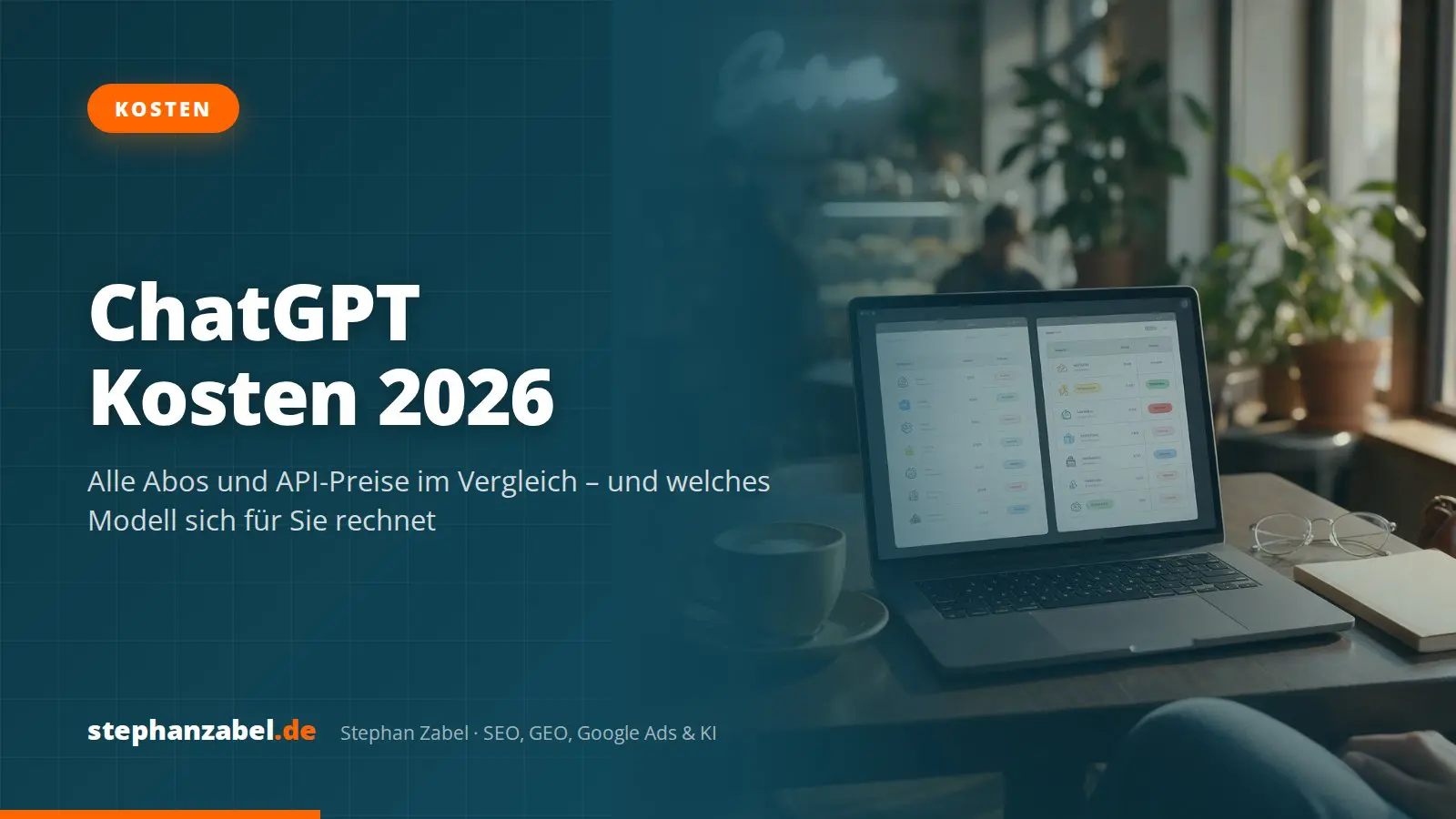 Titelbild: ChatGPT Kosten 2026 ChatGPT Kosten 2026: alle Abos und API-Preise im Vergleich