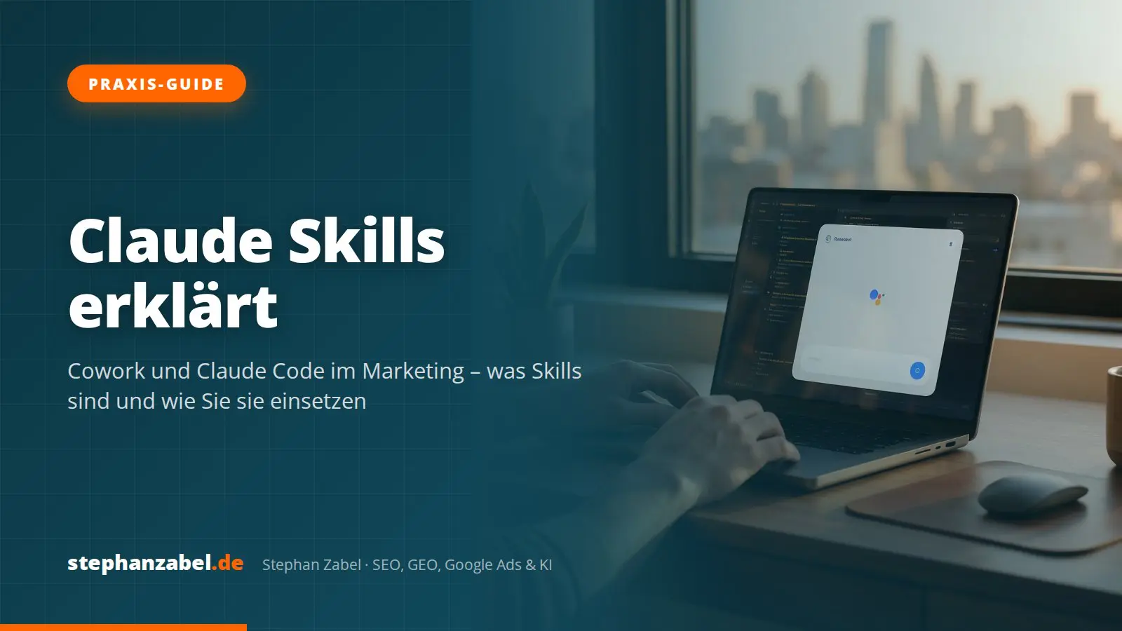 Claude Skills erklärt: Cowork und Claude Code im Marketing