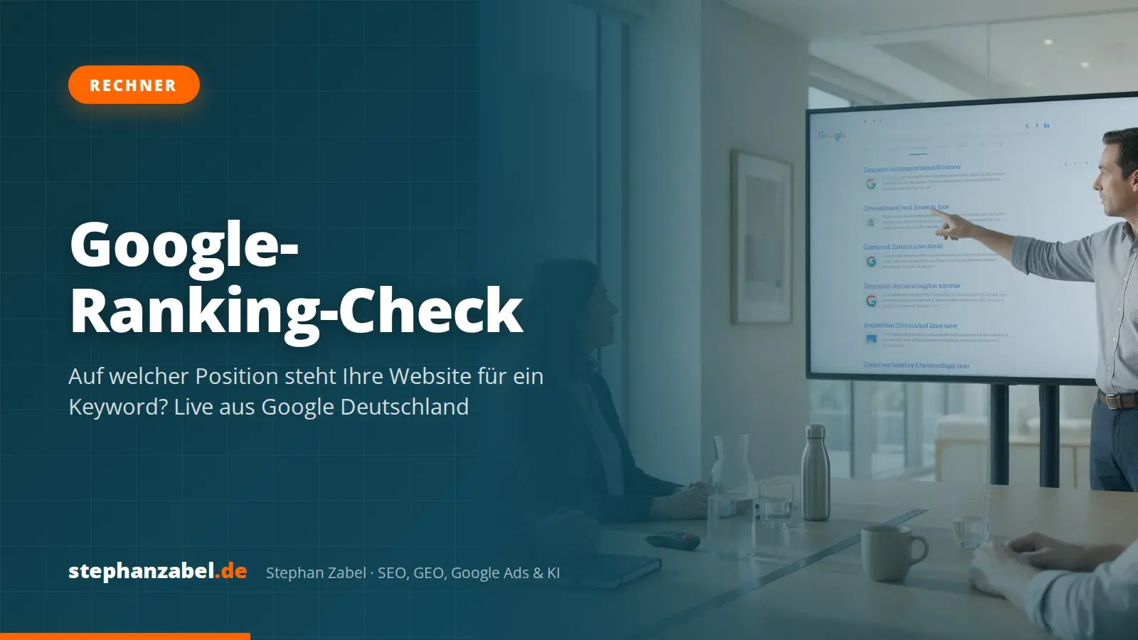 Google-Ranking-Check: Position Ihrer Website für ein Keyword prüfen – kostenlos und live