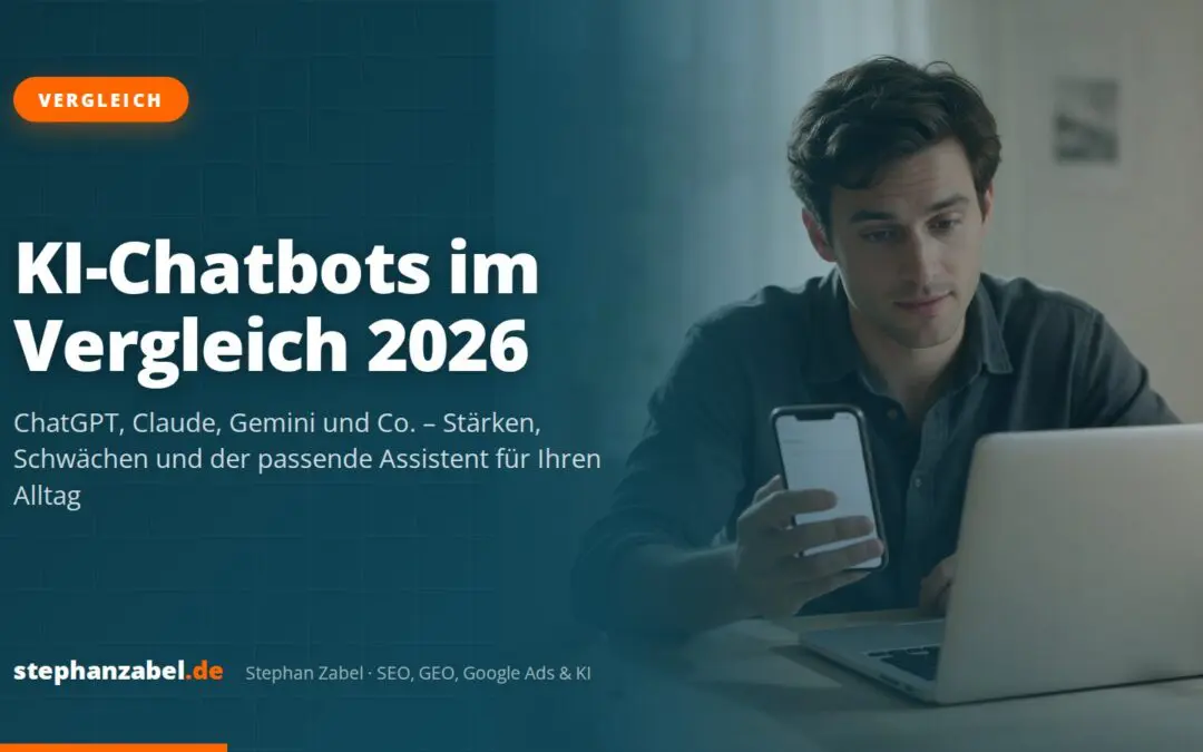 KI Chatbots im Vergleich 2026 – Stärken und Schwächen