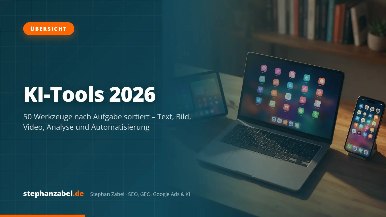 KI-Tools 2026: 50 Werkzeuge nach Aufgabe sortiert