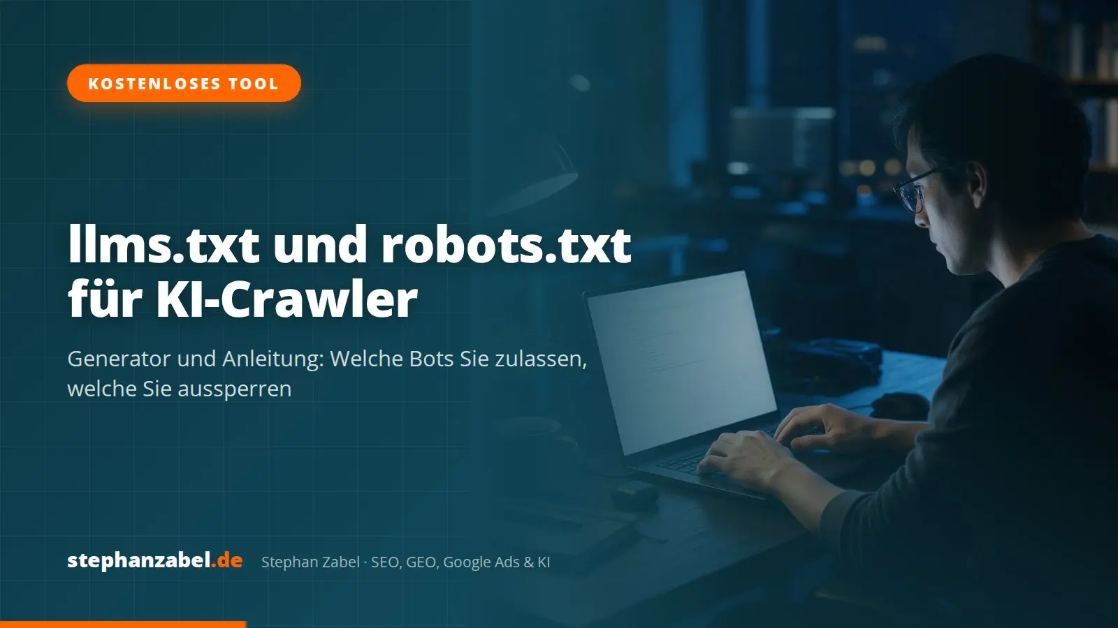 llms.txt und robots.txt für KI-Crawler: Generator und Anleitung