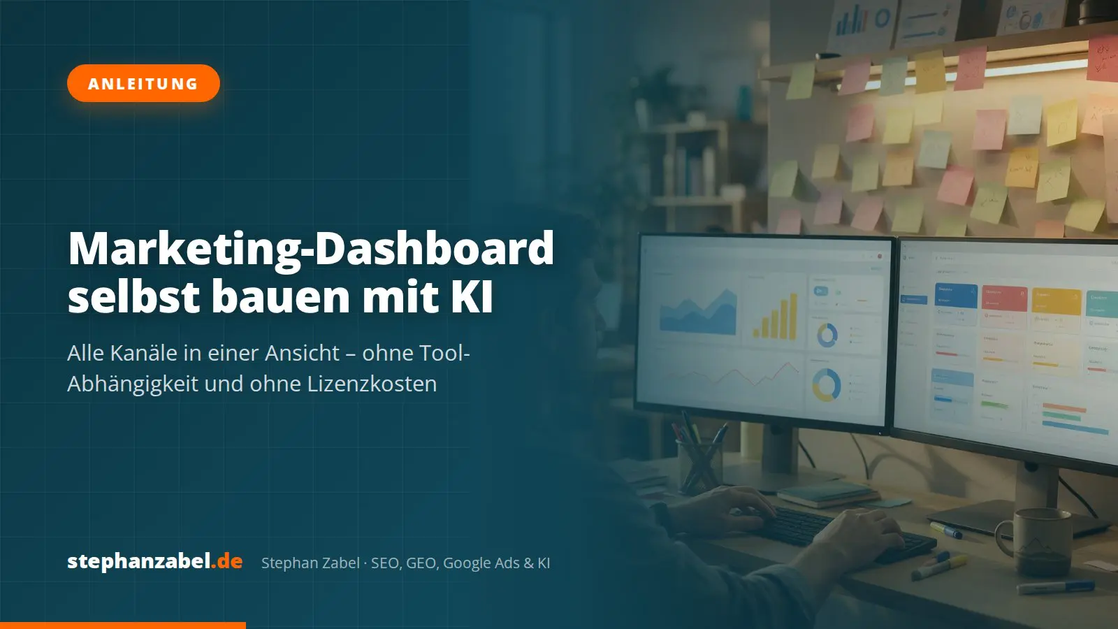 Titelbild: Marketing-Dashboard selbst bauen mit KI Marketing-Dashboard selber bauen mit KI: Alle Kanäle in einer Ansicht – ohne Tool-Abhängigkeit