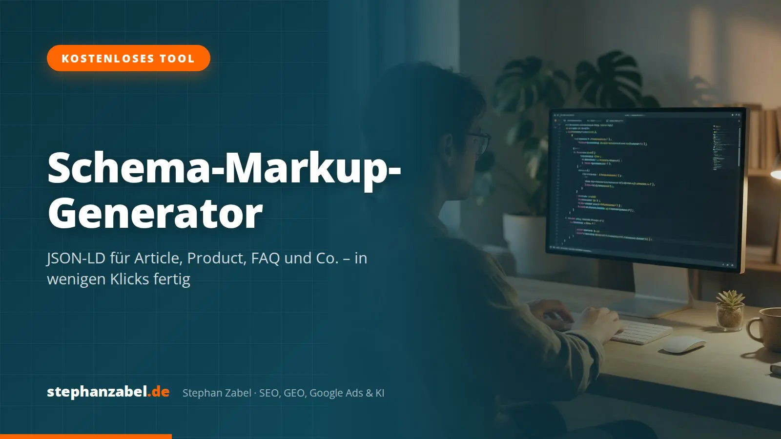 Titelbild: Schema-Markup-Generator Schema-Markup-Generator: JSON-LD für Article, Product und Co.