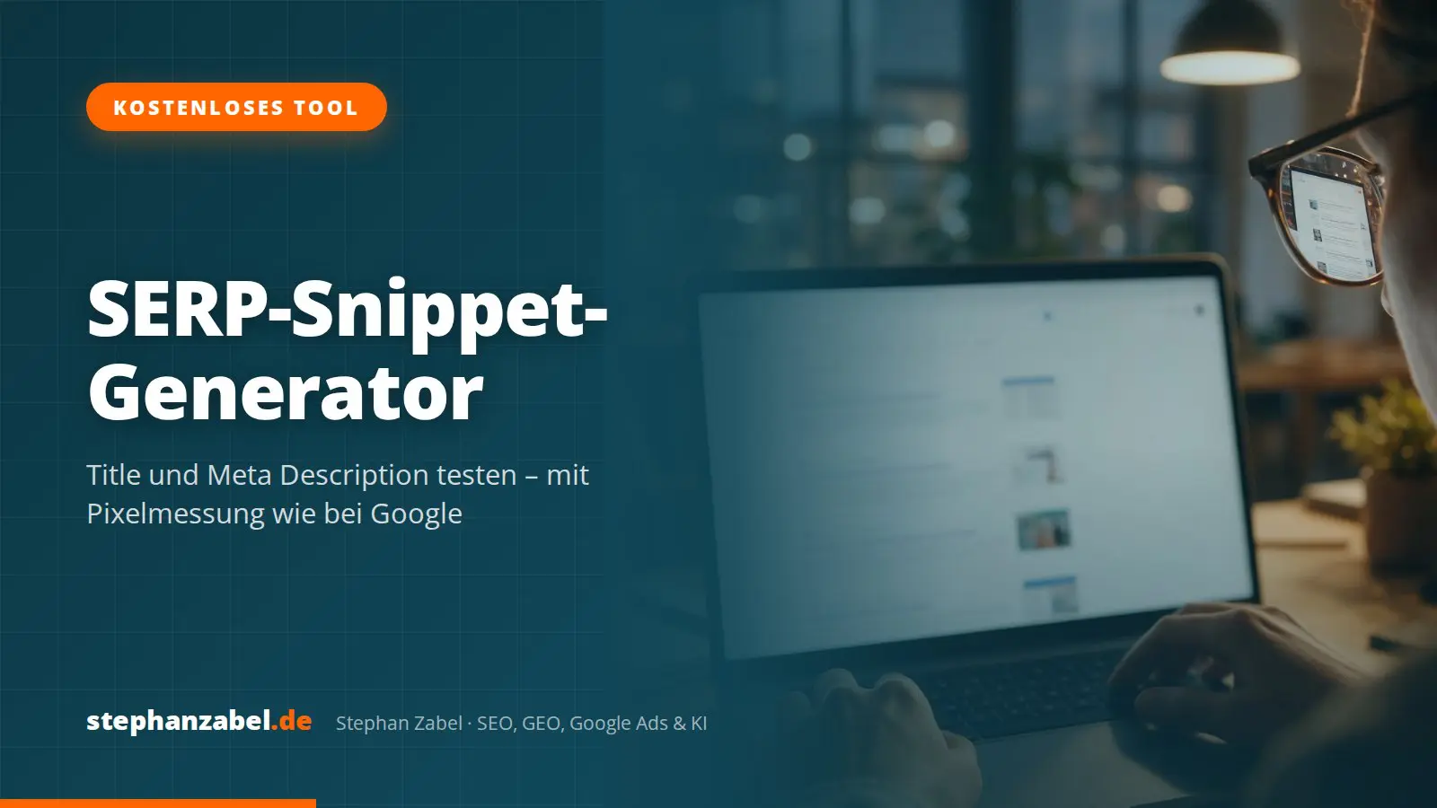 Titelbild: SERP-Snippet-Generator SERP-Snippet-Generator: Title und Meta Description testen